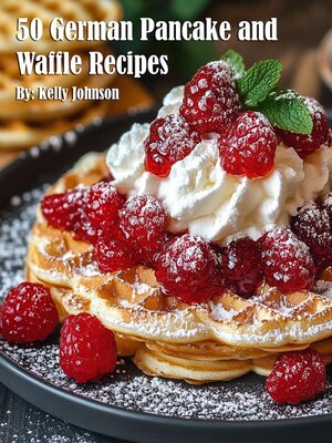 cover image of 50 German Pancake and Waffle Recipes
